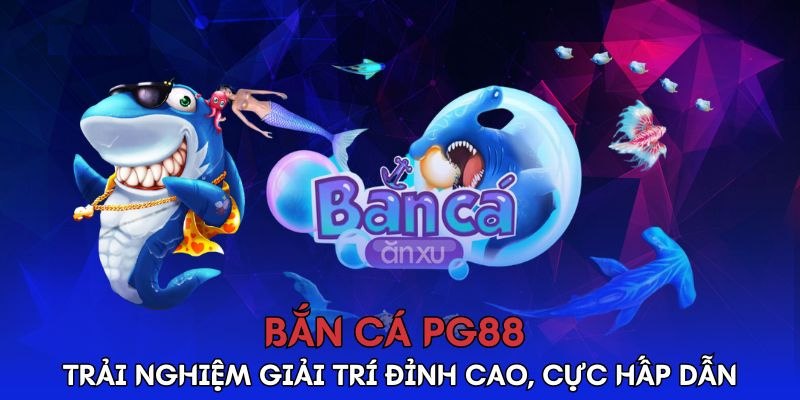 bắn cá online pg88